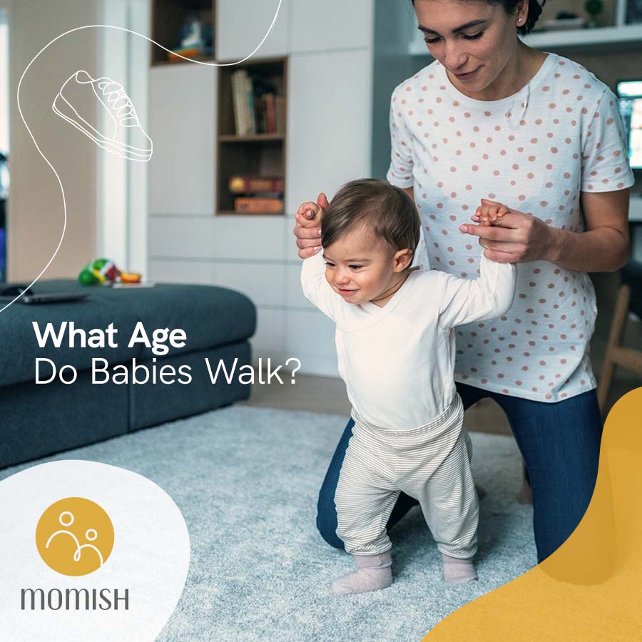 What Age Do Babies Walk? Momish